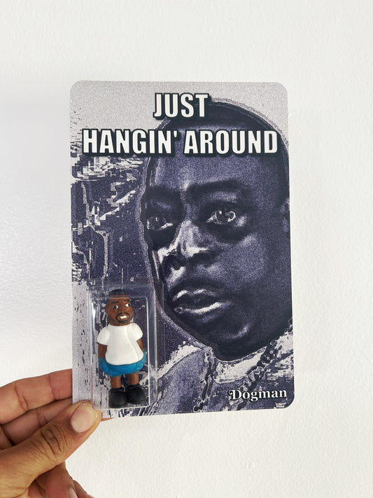 Just Hangin’ Around